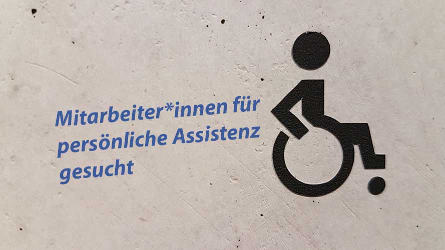 Stellenausschreibung persönliche Assistenz